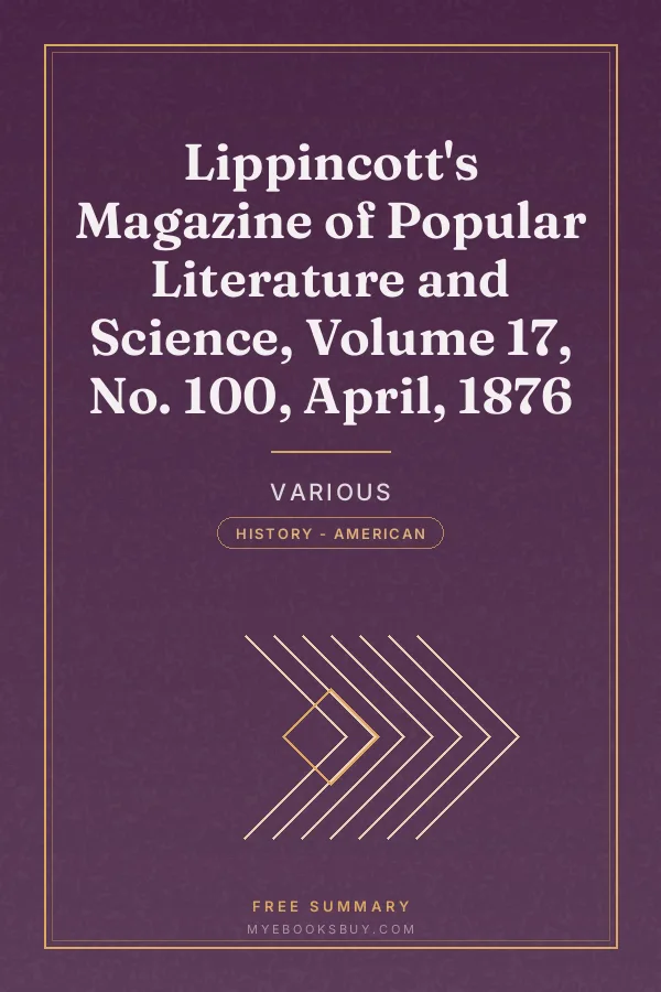 Cover of Lippincott's Magazine of Popular Literature and Science, Volume 17, No. 100, April, 1876