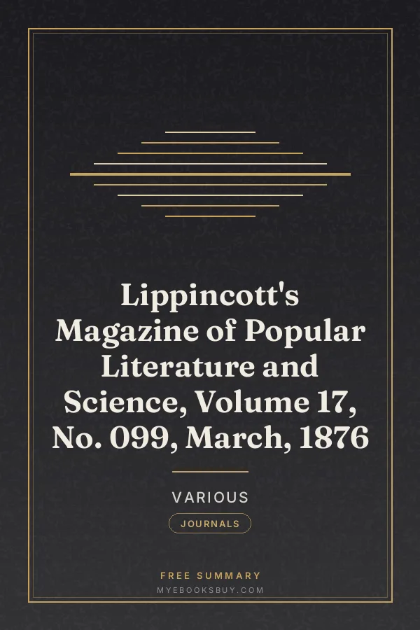 Cover of Lippincott's Magazine of Popular Literature and Science, Volume 17, No. 099, March, 1876