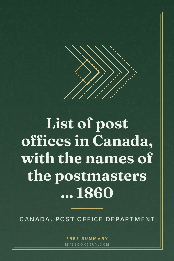 Cover of List of post offices in Canada, with the names of the postmasters ... 1860