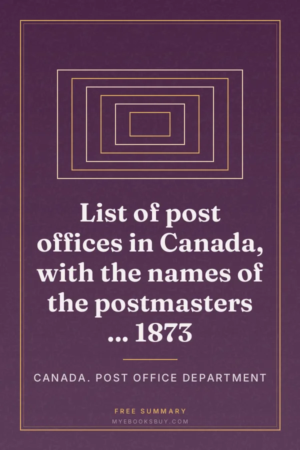 Cover of List of post offices in Canada, with the names of the postmasters ... 1873
