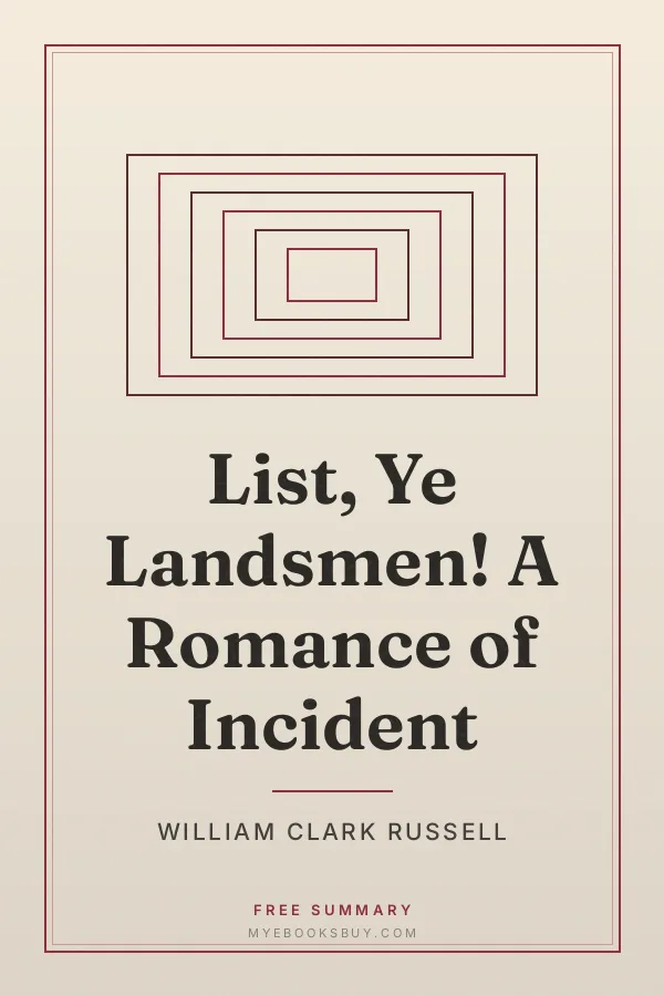 Cover of List, Ye Landsmen! A Romance of Incident