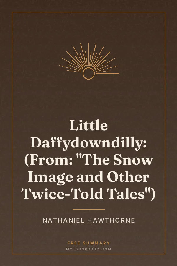 Cover of Little Daffydowndilly: (From: "The Snow Image and Other Twice-Told Tales")