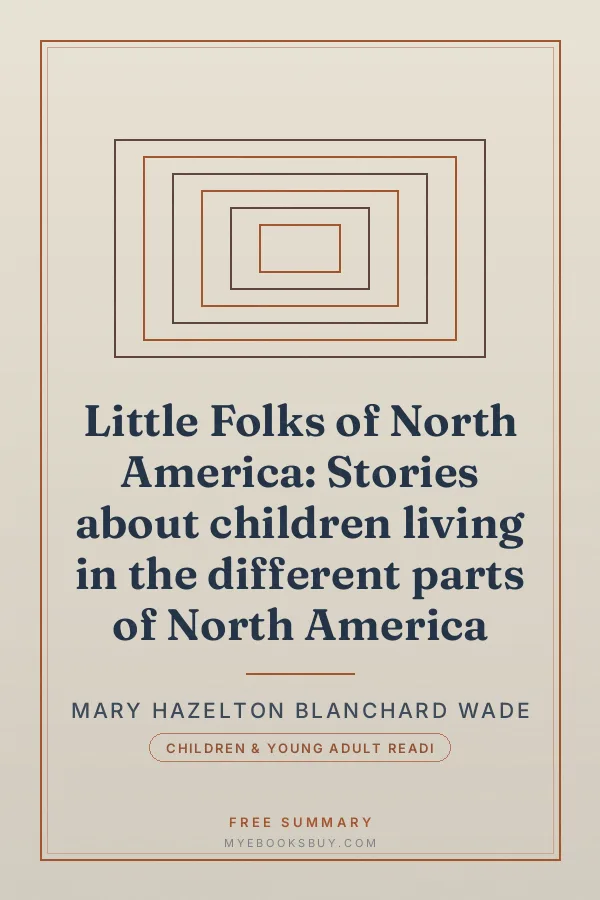Cover of Little Folks of North America: Stories about children living in the different parts of North America
