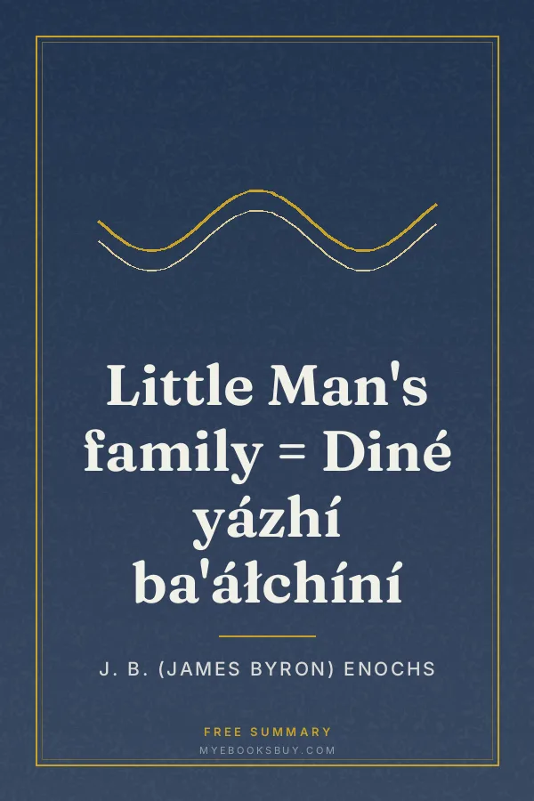 Cover of Little Man's family = Diné yázhí ba'áłchíní
