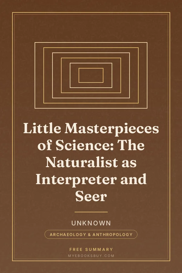 Cover of Little Masterpieces of Science: The Naturalist as Interpreter and Seer