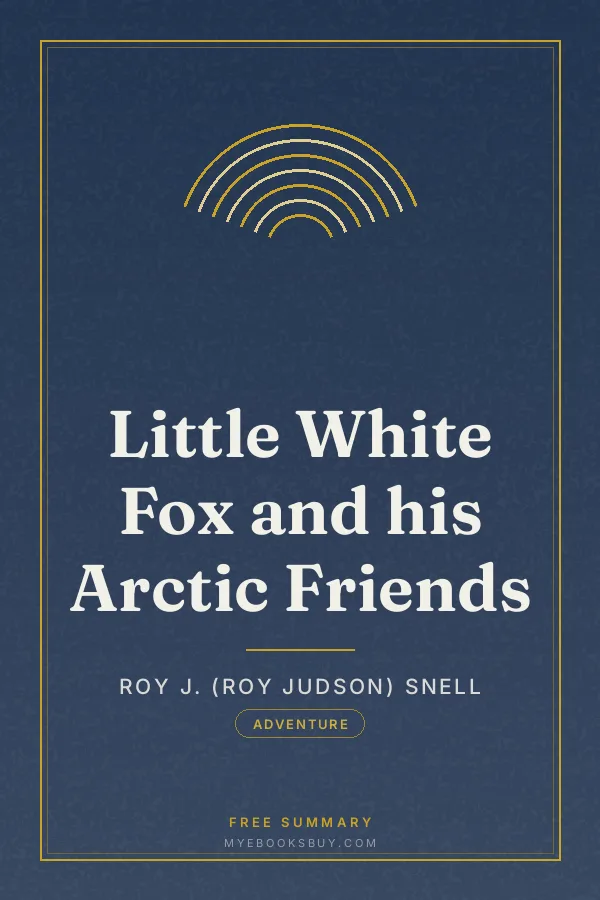 Cover of Little White Fox and his Arctic Friends