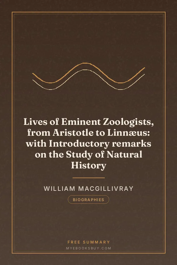 Cover of Lives of Eminent Zoologists, from Aristotle to Linnæus: with Introductory remarks on the Study of Natural History