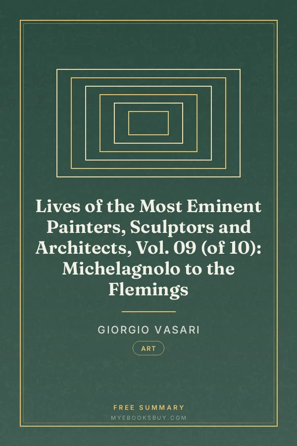 Cover of Lives of the Most Eminent Painters, Sculptors and Architects, Vol. 09 (of 10): Michelagnolo to the Flemings