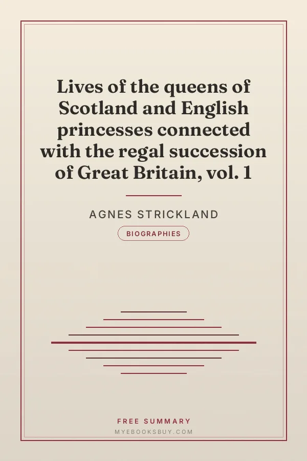 Cover of Lives of the queens of Scotland and English princesses connected with the regal succession of Great Britain, vol. 1
