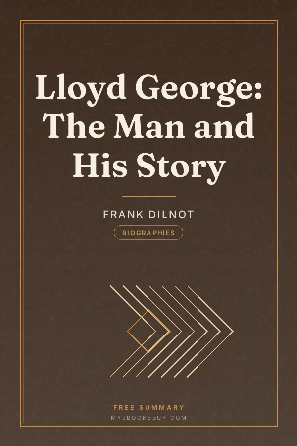 Cover of Lloyd George: The Man and His Story