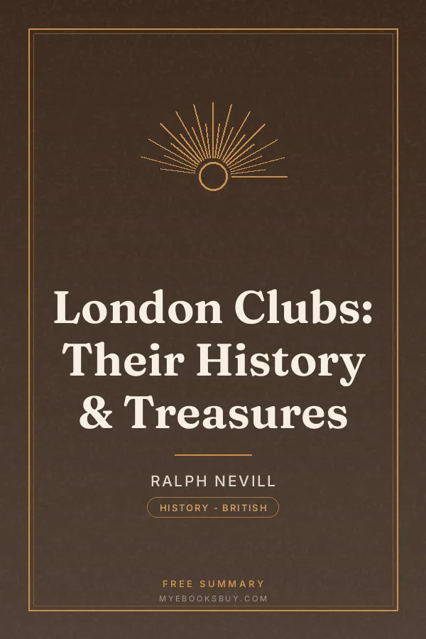 Cover of London Clubs: Their History & Treasures