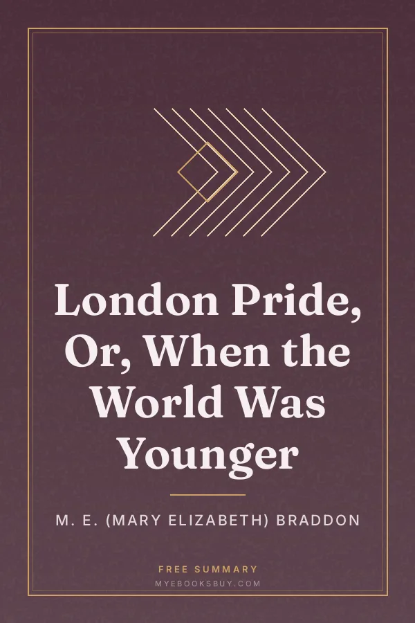 Cover of London Pride, Or, When the World Was Younger