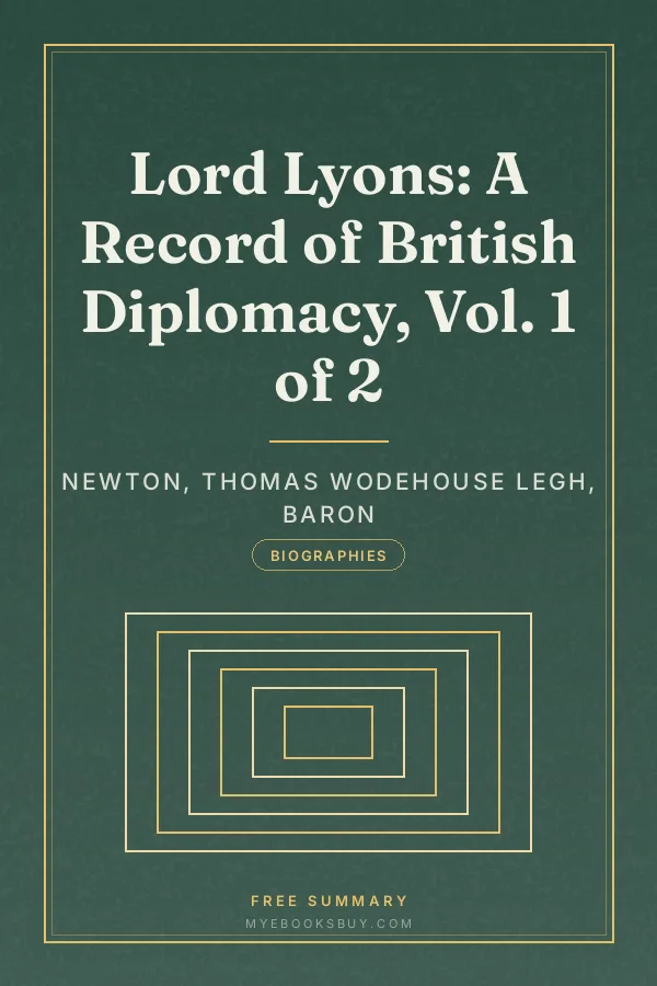 Cover of Lord Lyons: A Record of British Diplomacy, Vol. 1 of 2