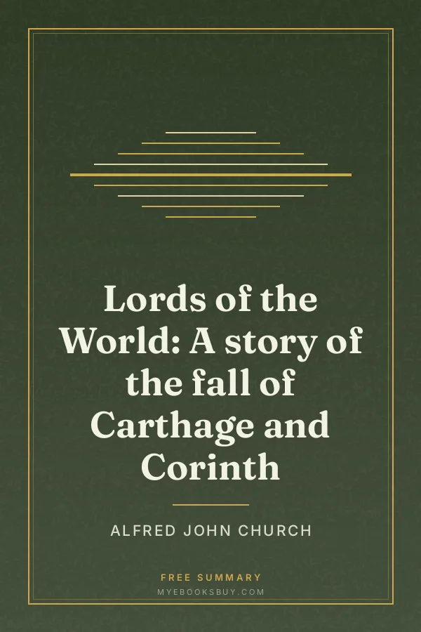 Cover of Lords of the World: A story of the fall of Carthage and Corinth