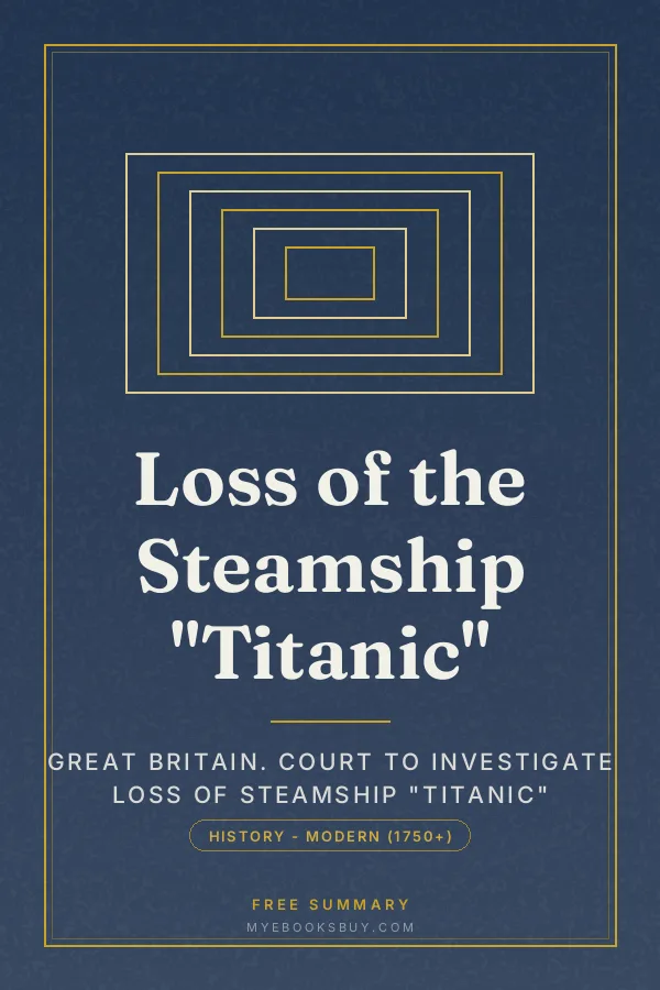 Cover of Loss of the Steamship "Titanic"