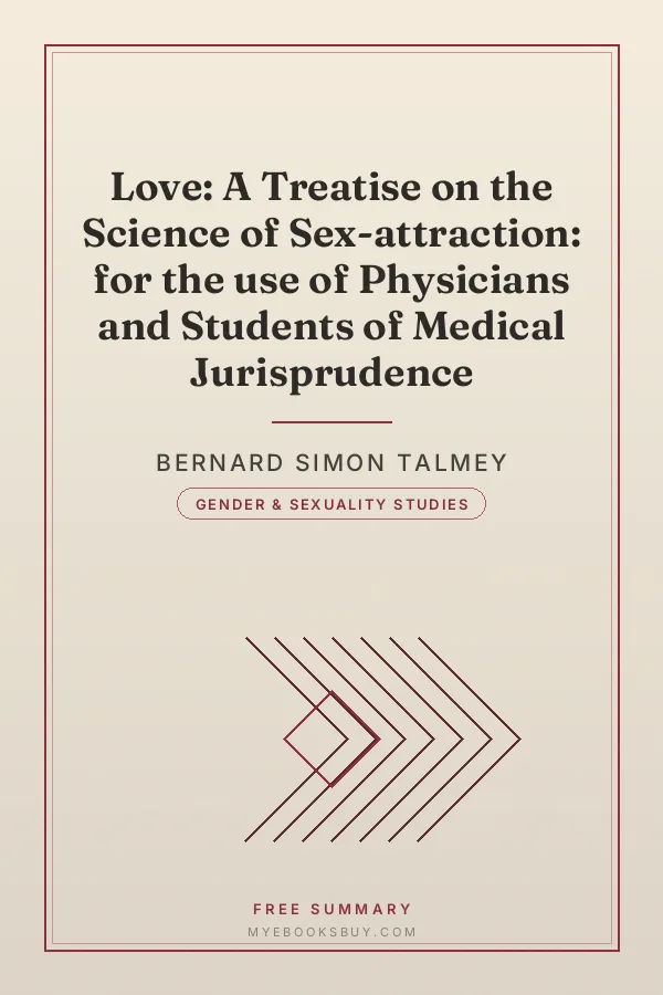 Cover of Love: A Treatise on the Science of Sex-attraction: for the use of Physicians and Students of Medical Jurisprudence