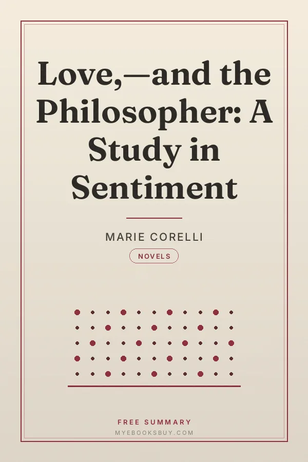 Cover of Love,—and the Philosopher: A Study in Sentiment