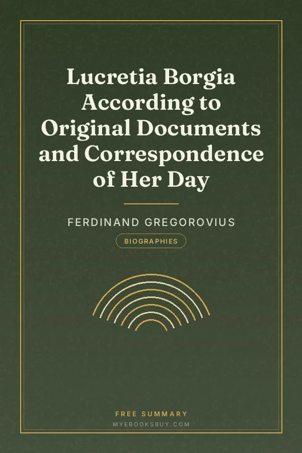 Cover of Lucretia Borgia According to Original Documents and Correspondence of Her Day