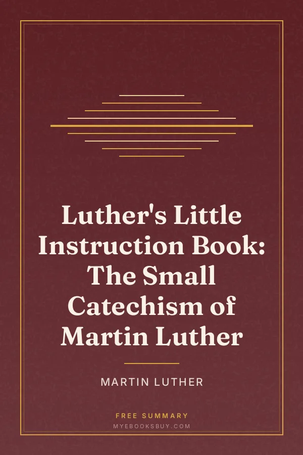 Cover of Luther's Little Instruction Book: The Small Catechism of Martin Luther