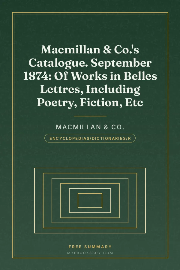 Cover of Macmillan & Co.'s Catalogue. September 1874: Of Works in Belles Lettres, Including Poetry, Fiction, Etc