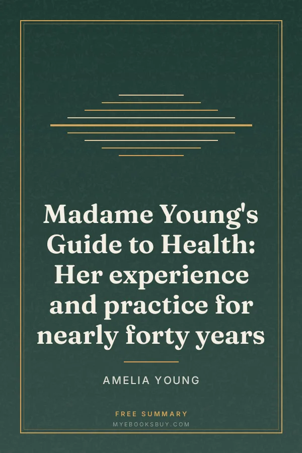 Cover of Madame Young's Guide to Health: Her experience and practice for nearly forty years