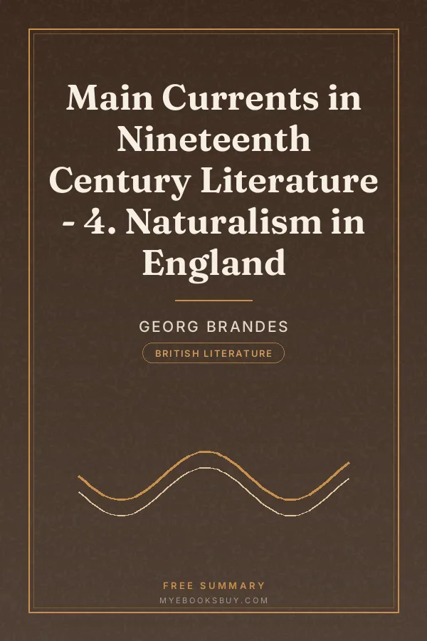 Cover of Main Currents in Nineteenth Century Literature - 4. Naturalism in England