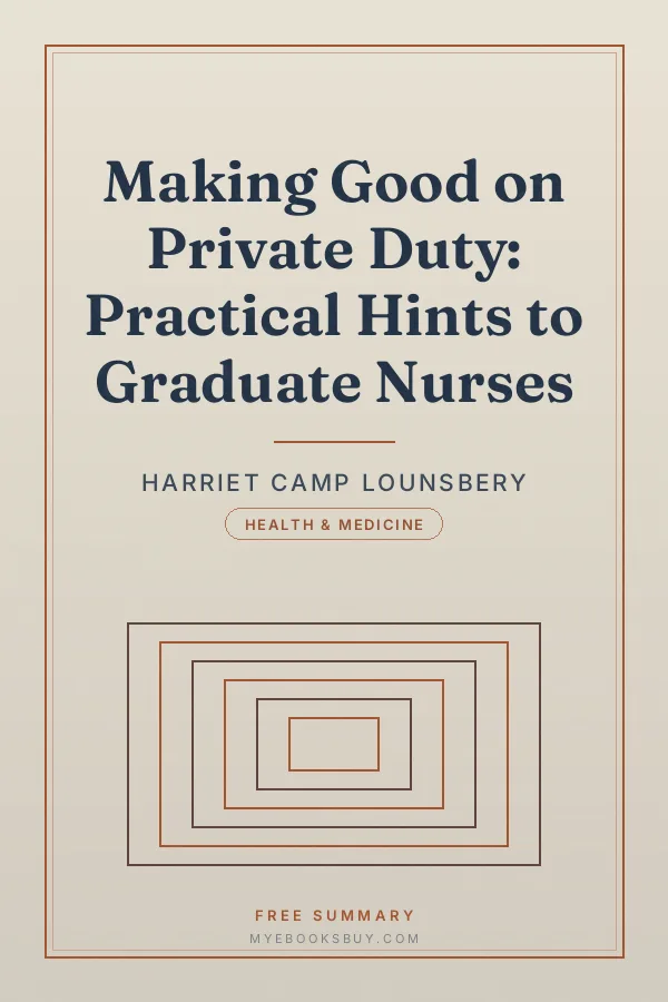 Cover of Making Good on Private Duty: Practical Hints to Graduate Nurses