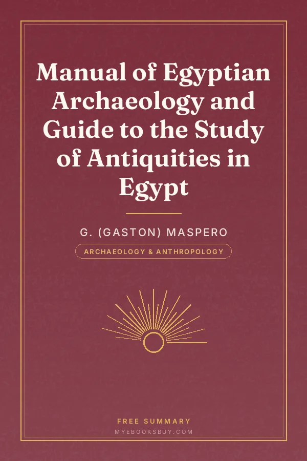 Cover of Manual of Egyptian Archaeology and Guide to the Study of Antiquities in Egypt
