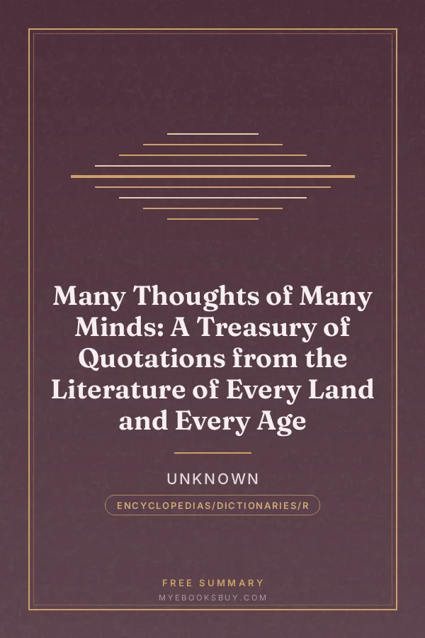 Cover of Many Thoughts of Many Minds: A Treasury of Quotations from the Literature of Every Land and Every Age