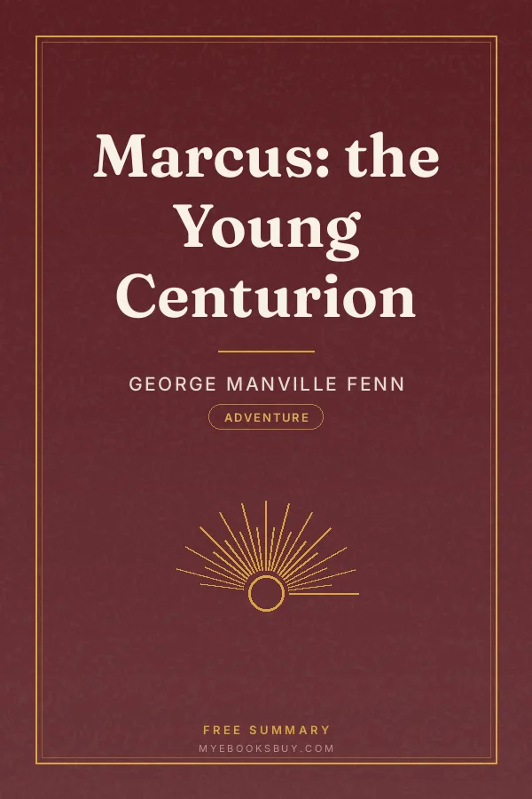 Cover of Marcus: the Young Centurion