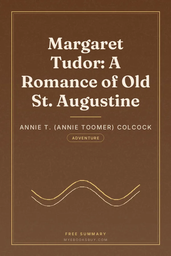 Cover of Margaret Tudor: A Romance of Old St. Augustine