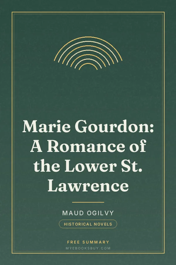 Cover of Marie Gourdon: A Romance of the Lower St. Lawrence