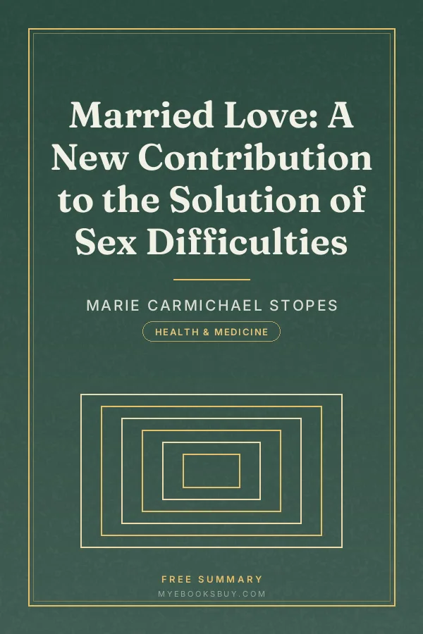 Cover of Married Love: A New Contribution to the Solution of Sex Difficulties
