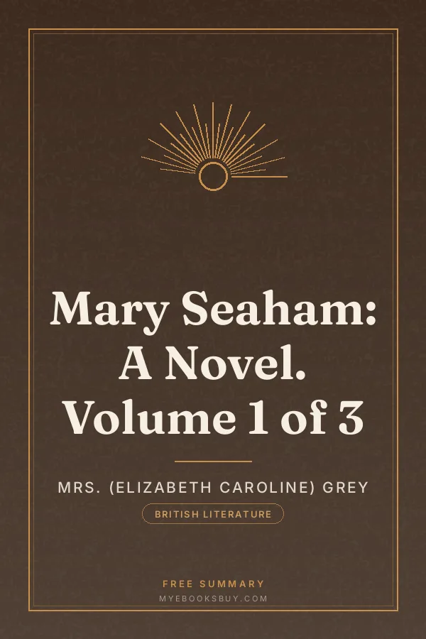 Cover of Mary Seaham: A Novel. Volume 1 of 3
