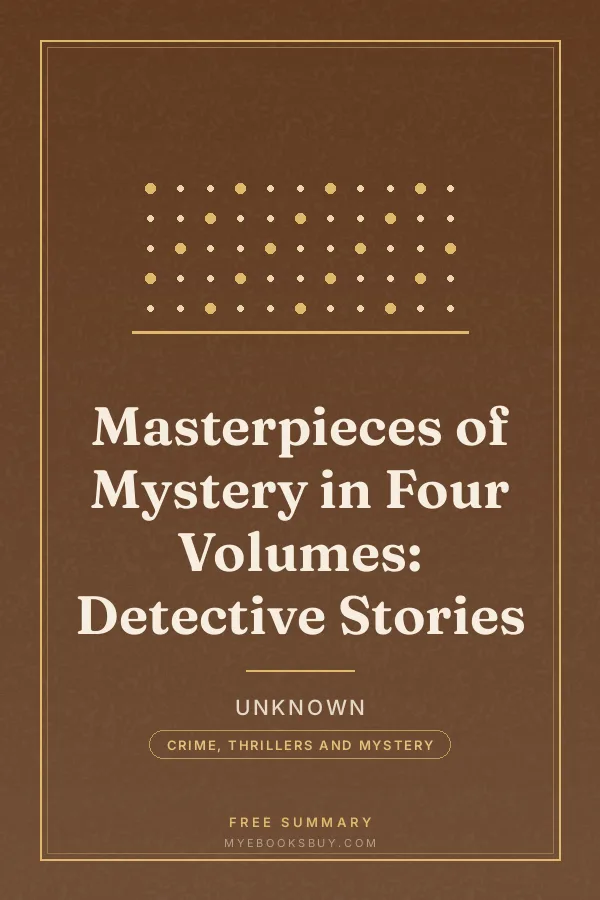 Cover of Masterpieces of Mystery in Four Volumes: Detective Stories