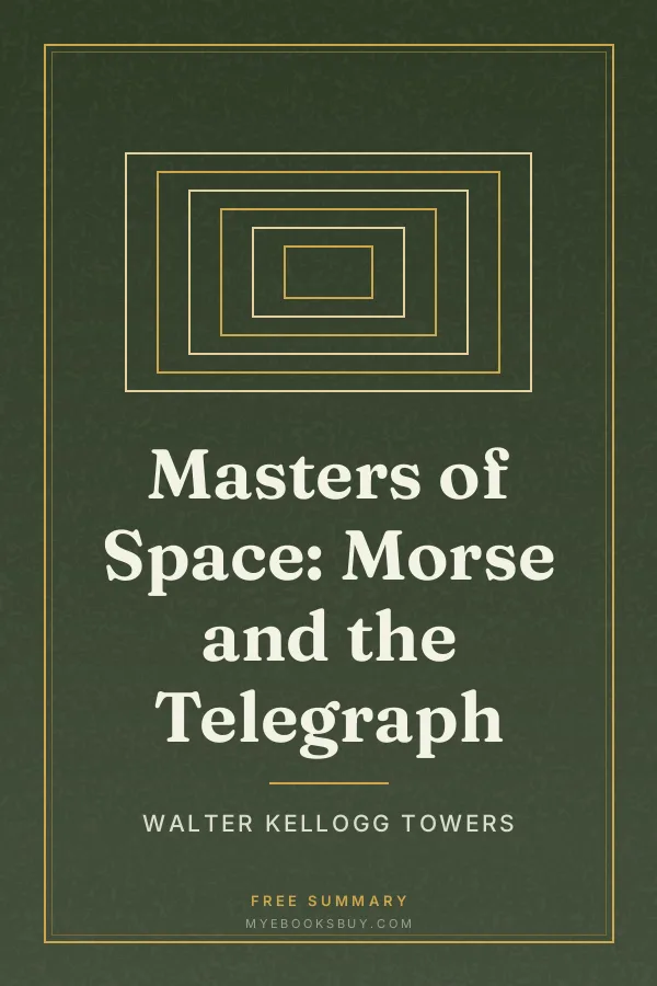 Cover of Masters of Space: Morse and the Telegraph
