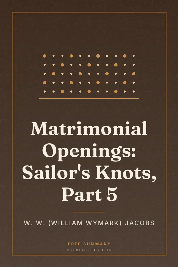 Cover of Matrimonial Openings: Sailor's Knots, Part 5