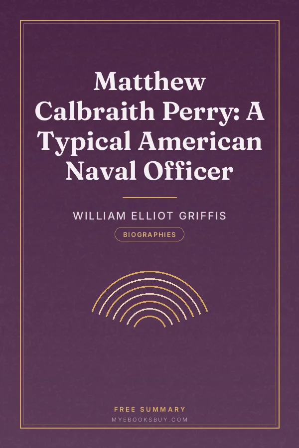 Cover of Matthew Calbraith Perry: A Typical American Naval Officer