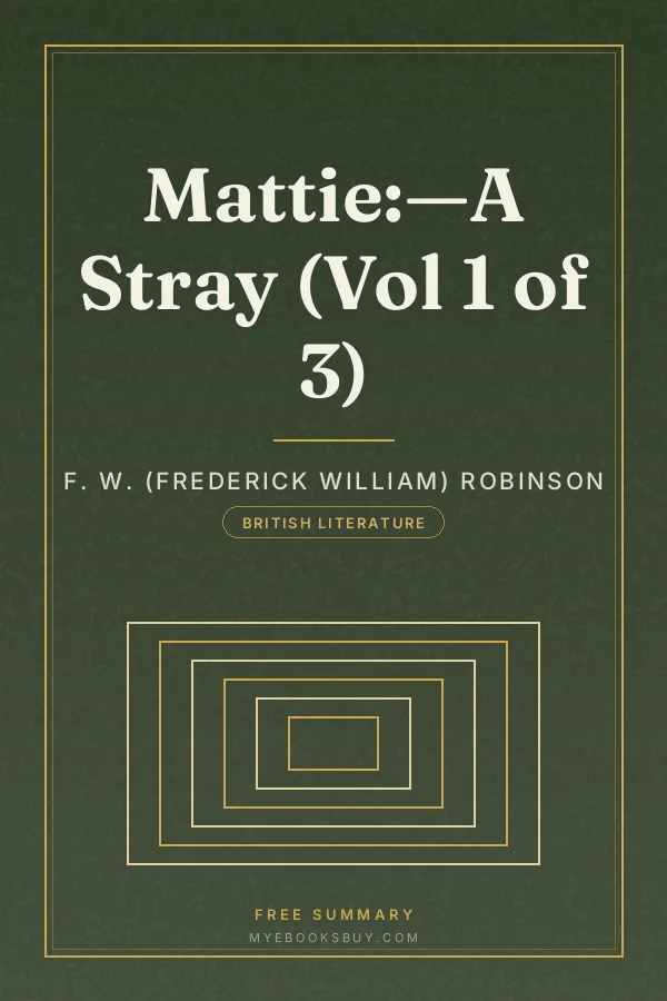 Cover of Mattie:—A Stray (Vol 1 of 3)