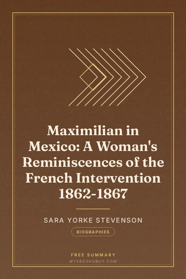 Cover of Maximilian in Mexico: A Woman's Reminiscences of the French Intervention 1862-1867