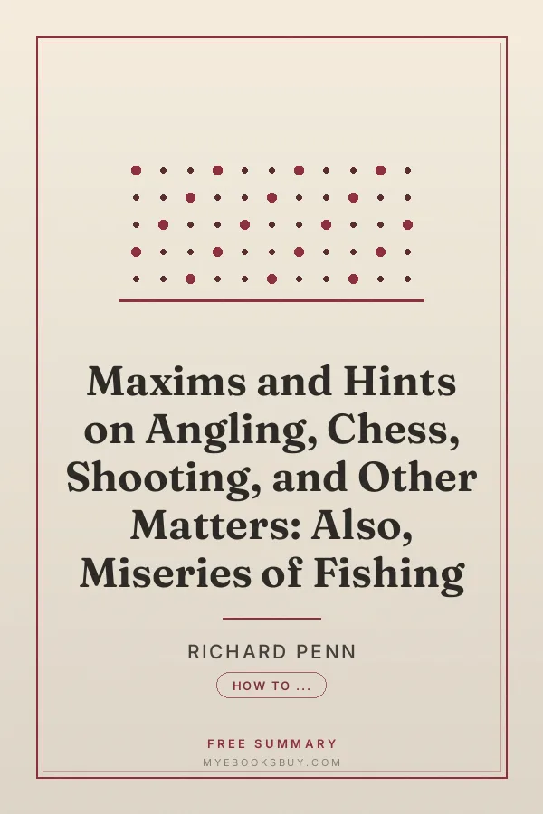 Cover of Maxims and Hints on Angling, Chess, Shooting, and Other Matters: Also, Miseries of Fishing