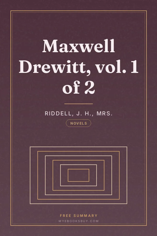 Cover of Maxwell Drewitt, vol. 1 of 2