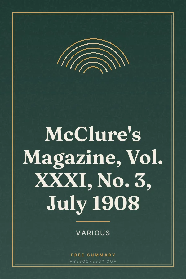 Cover of McClure's Magazine, Vol. XXXI, No. 3, July 1908
