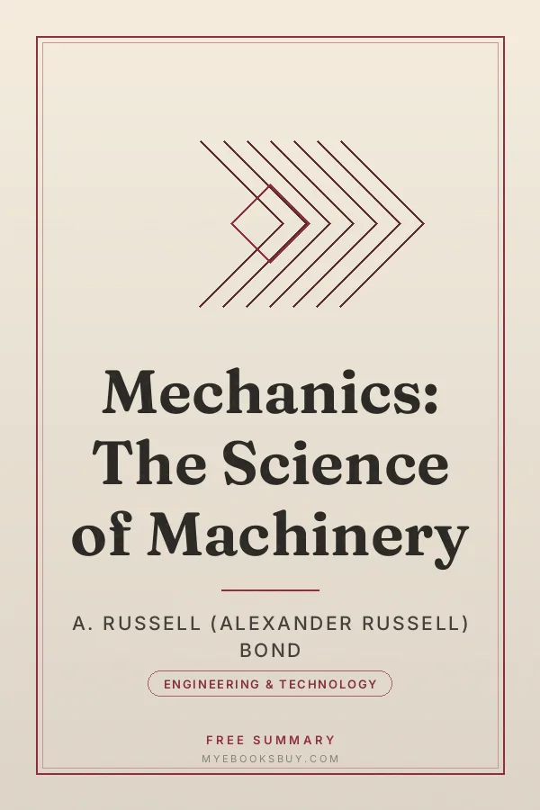 Cover of Mechanics: The Science of Machinery