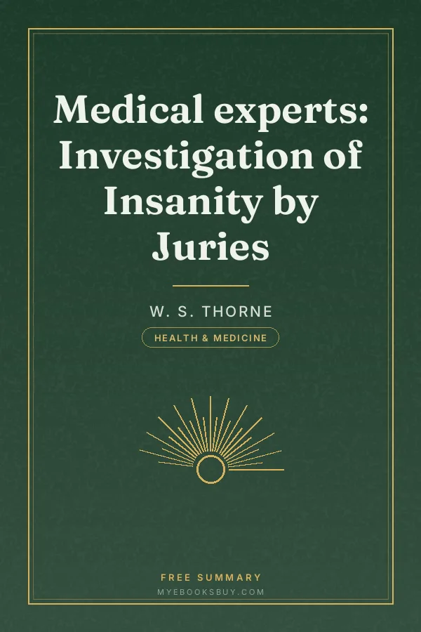 Cover of Medical experts: Investigation of Insanity by Juries