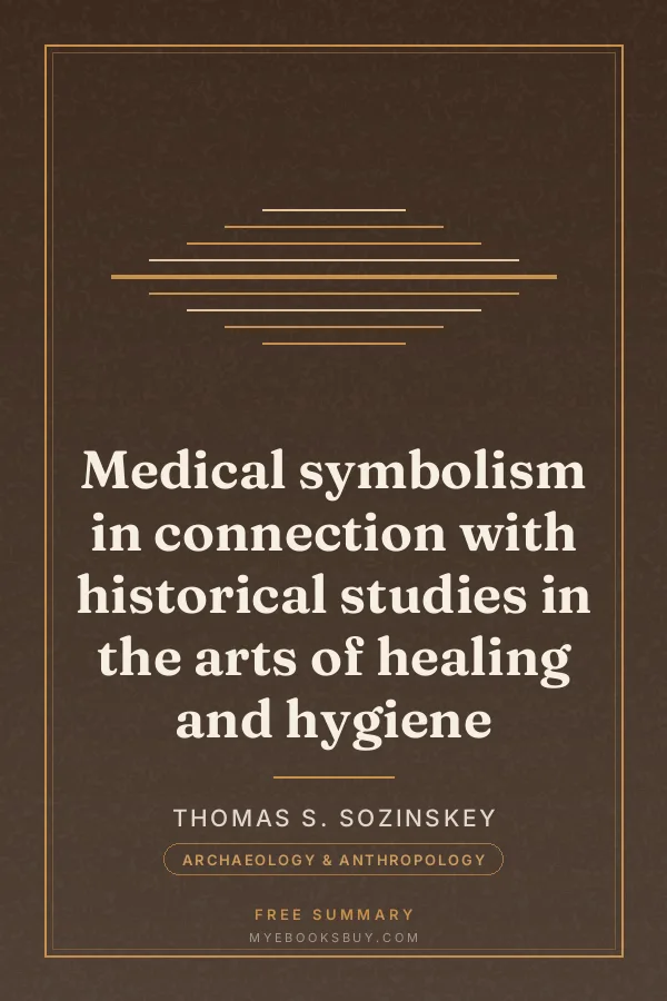 Cover of Medical symbolism in connection with historical studies in the arts of healing and hygiene
