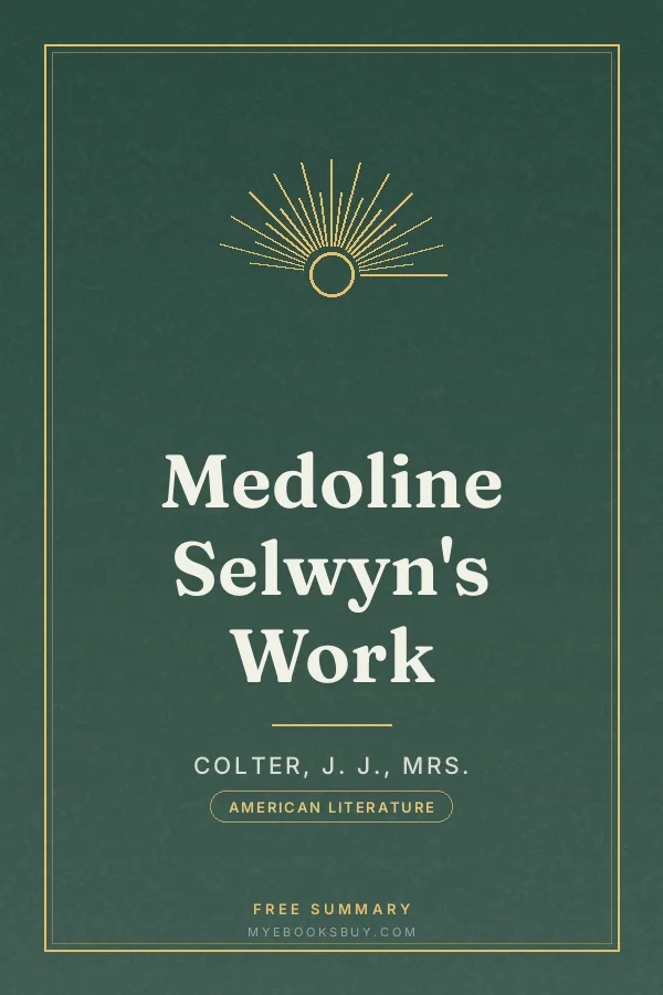 Cover of Medoline Selwyn's Work