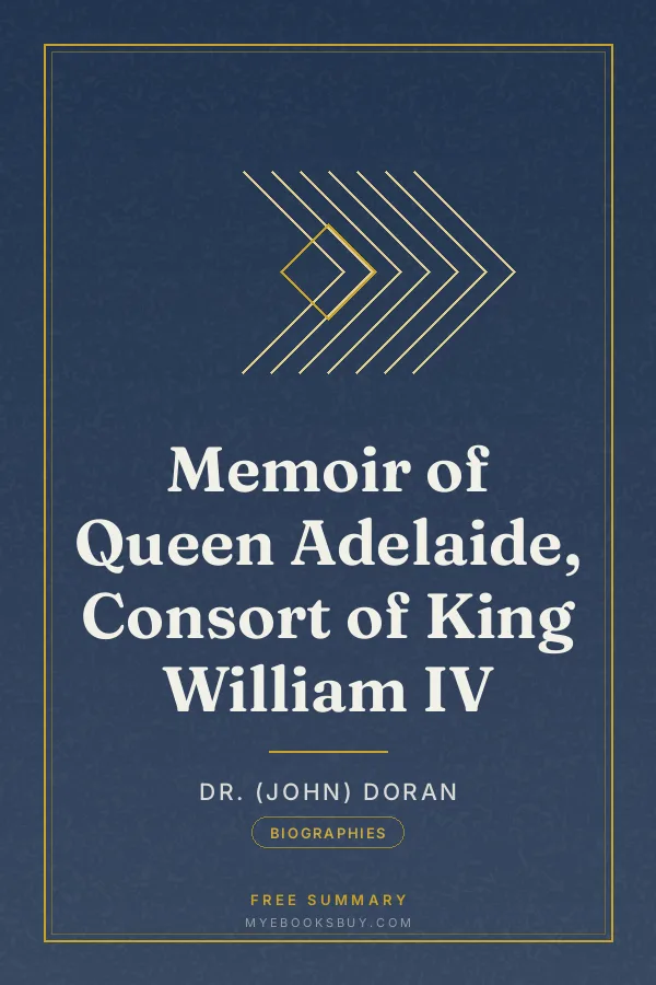 Cover of Memoir of Queen Adelaide, Consort of King William IV