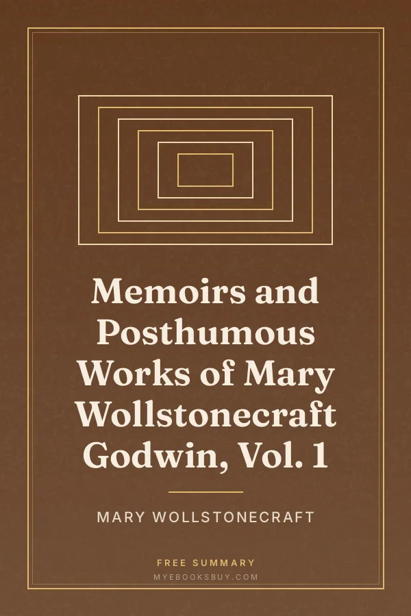 Cover of Memoirs and Posthumous Works of Mary Wollstonecraft Godwin, Vol. 1