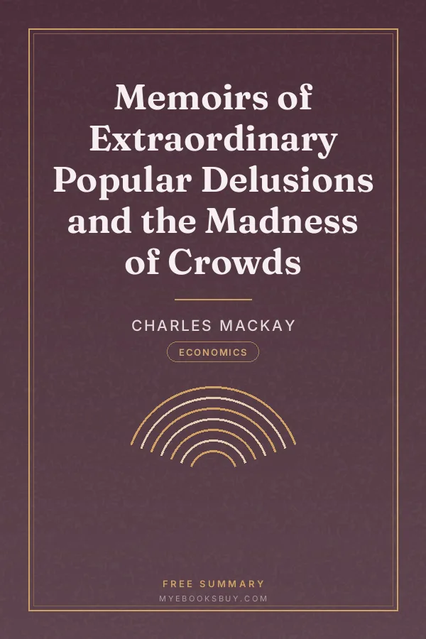 Cover of Memoirs of Extraordinary Popular Delusions and the Madness of Crowds